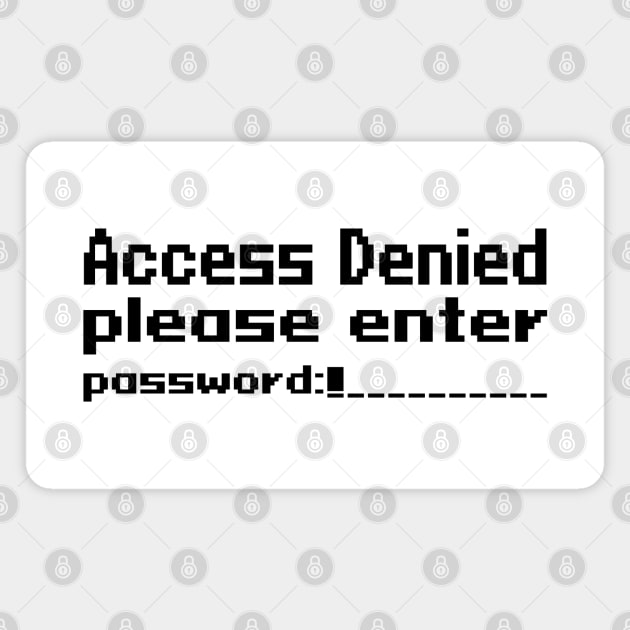 Access Denied, please enter password Magnet by WolfGang mmxx